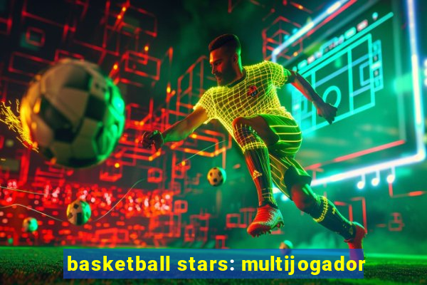 basketball stars: multijogador